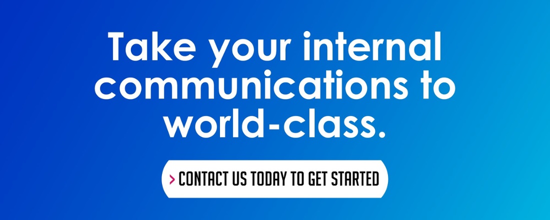 Take your internal communications to world-class - contact us today